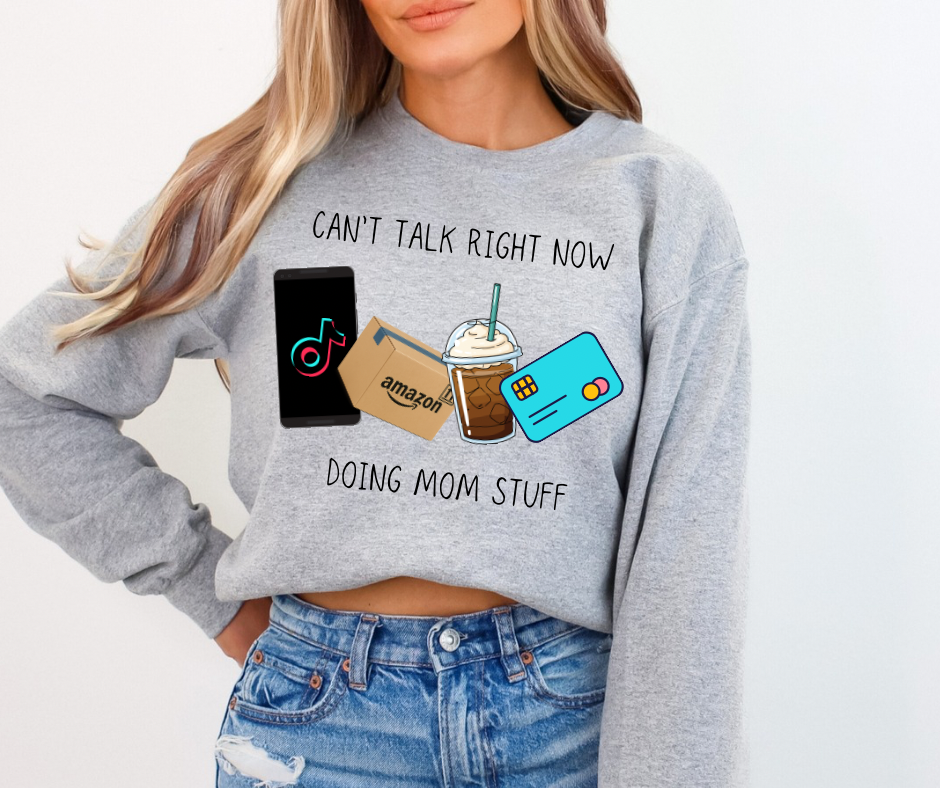 Doing mom stuff crewneck
