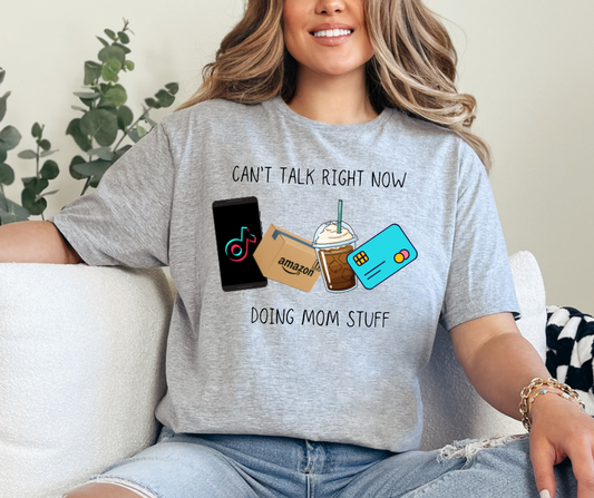 Doing mom stuff tshirt