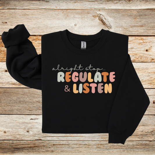 Stop…Regulate & listen