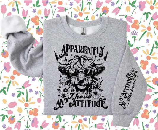Apparently I have an attitude crewneck