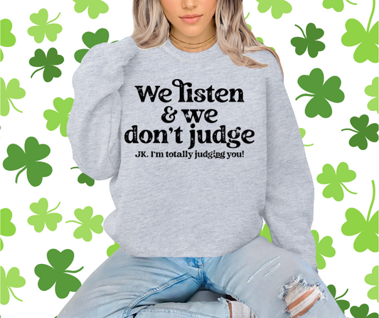 We listen and we don’t judge crewnecks